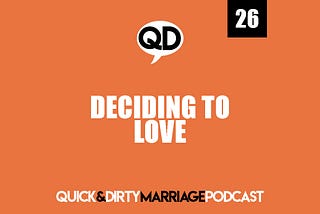 Deciding to Love
