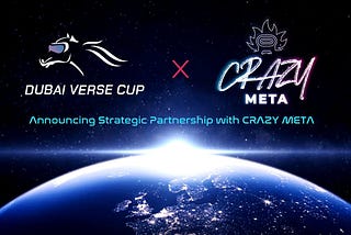 Partnership Announcement: Dubai Verse Cup<>CrazyMeta Marketing Partnership