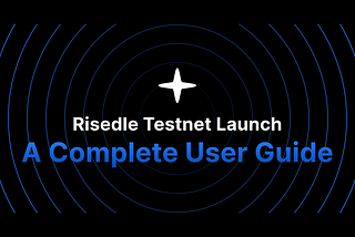 Risedle Protocol Testnet Launch — A User Guide