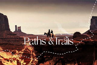 Paths and Trails