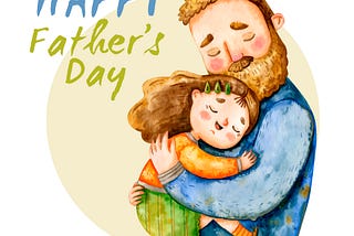 Happy Father’s Day watercolor a lovely little girl gives her daddy a heartfelt hug.
