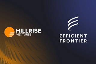 Hillrise Ventures Announces Investment in Efficient Frontier