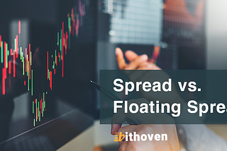 Spread vs. Floating Spread
