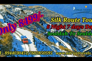 Silk Route Tour Package From Kolkata