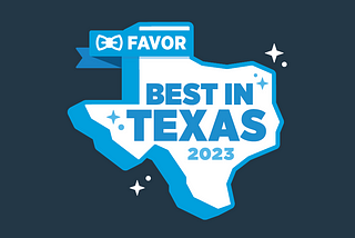 Favor’s 2023 Best in Texas award winners