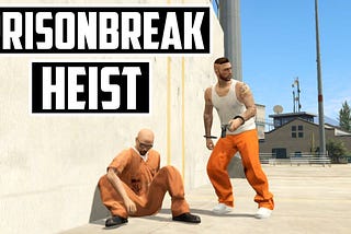 The Prison Break Heist (GTA5 Online)