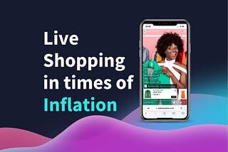 Beating Inflation with Live Shopping