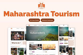 Maharashtra Tourism Redesign : A UX case study