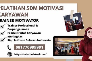 0817–7099–9991 POWERFUL & AMAZING, Jasa Motivator Teamwork Building Lumajang