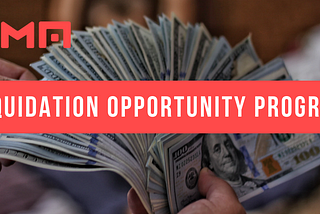 UMA’s Liquidation Opportunity Program