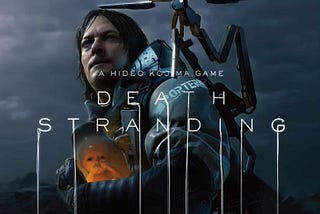 “Death Stranding.” It’s Finally Here.