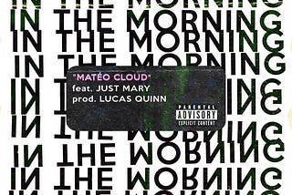 Matéo Cloud Brings Back Mood Music With ‘In The Morning’