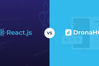 React or DronaHQ? What points may be missing from this debate