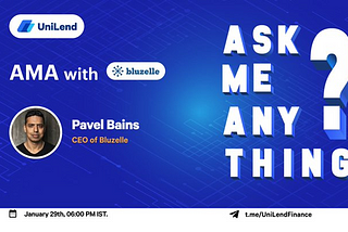 Bluzelle’s AMA Recap in UniLend Channel — January 29