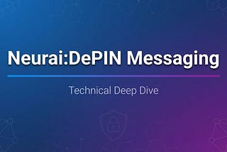 Neurai: DePIN Messaging