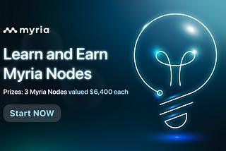 Win a Myria Node License with the Myria Nodes Learn & Earn