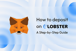🦊Step-by-step guide : How to invest on Lobster ?