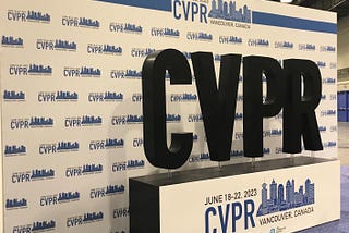 Notes from CVPR 2023