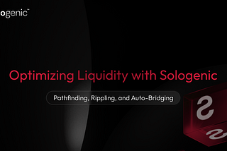 Optimizing Liquidity Routing on the XRPL with Sologenic