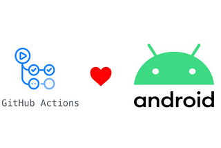 Get Your Android App On Autopilot: A Beginner’s Guide to CI/CD with GitHub