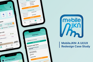 Mobile JKN: A UI/UX Redesign Case Study