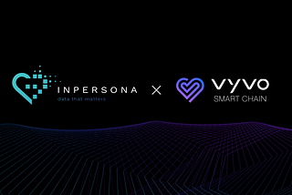Introducing inPersona, the first dApp leveraging Vyvo Smart Chain to reward and incentivize healthy…