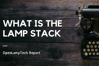 Are you looking to learn more about the *LAMP stack*?