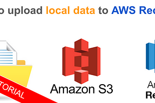 How to load local files to AWS Redshift using Python.