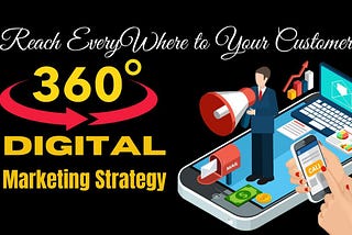 360 Digital Marketing Strategy