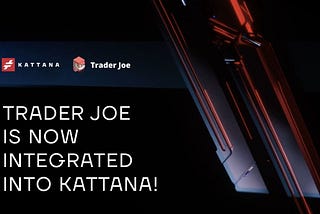 Trader Joe DEX is now integrated into Kattana’s Trading Terminal!