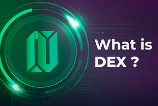 What is a DEX?