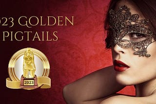 The Golden Pigtail Awards