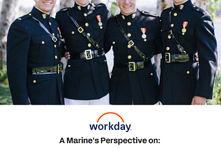 A Marine’s Perspective on Workday’s Core Values