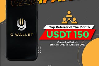 GWALLET REFERRAL CAMPAIGN