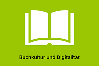 Buchkultur und Digitalität