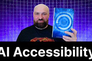 Accessible.org founder Kris Rivenburgh holding up his book next to “AI Accessibility”.