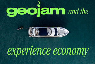 Geojam and the Experience Economy