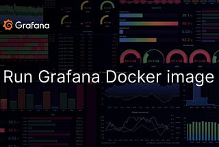 Deploy Grafana latest version with Docker