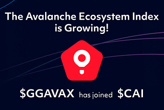 $ggAVAX joins the Avalanche ecosystem index $CAI
