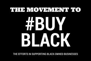 Black Business Month | August 2020 | Let’s Make An Actual Difference