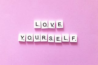 How to Love Yourself in 2021 and Beyond