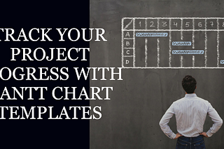 How to Use Gantt Chart PowerPoint Templates to Track Your Project Progress