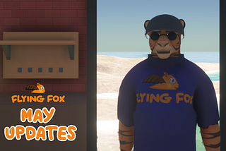 Flying Fox: May Updates
