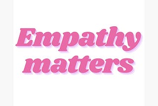 Empathy: Learning the Bedrock of the Design Process