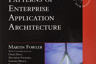 Enterprise Application Architecture Patterns & the Immutable Laws of Change