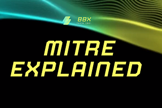 MITRE Explained