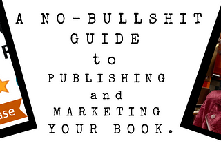 Get Published: A No-Bullshit Guide