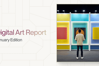Digital Art and NFT Report (January)