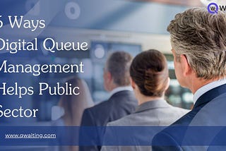 Public sector Queue Management system