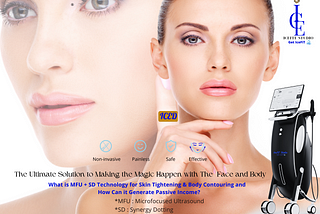 What is MFU + SD Technology for Skin Tightening & Body Contouring: How Can it Generate Passive…